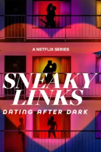 Sneaky Links: เดทลับฉบับทดลอง (2025)