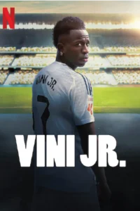 Vini Jr. (2025) วินิ จูเนียร์
