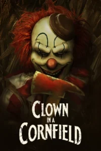 Clown In A Cornfield (2025)