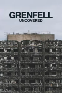 Grenfell: Uncovered (2025) ค้นความจริงเหตุเพลิงไหม้เกรนเฟลล์ ทาวเวอร์
