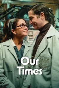 Our Times (2025) ข้ามเวลาของสองเรา