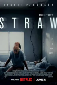 Tyler Perry's STRAW (2025) ฟางเส้นสุดท้าย