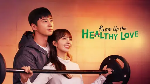 Synopsis-of-Pump-Up-the-Healthy-Love-2025