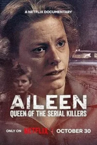 Aileen Queen of the Serial Killers 2025