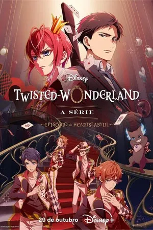 Disney Twisted-Wonderland the Animation (2025) ดิสนีย์ ทวิสเต็ด-วันเดอร์แลนด์ เดอะ แอนิเมชั่น